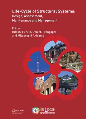 Mitsuyoshi Akiyama, Dan Frangopol, Hitoshi Furuta - Life-Cycle of Structural Systems, E-bok