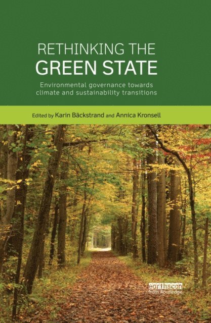 Annica Kronsell, Karin Backstrand - Rethinking the Green State, E-bok