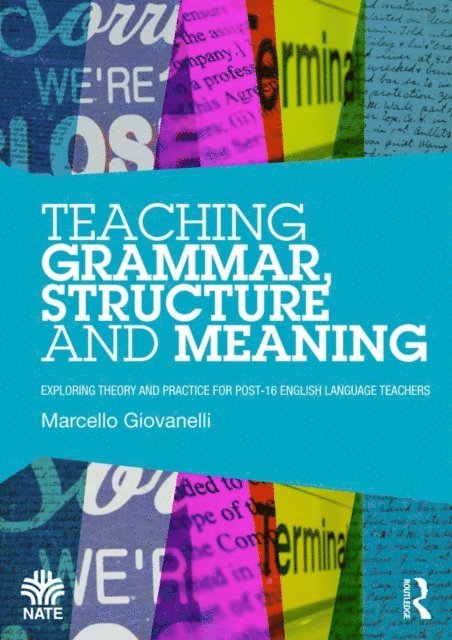 Marcello Giovanelli - Teaching Grammar, Structure and Meaning, E-bok