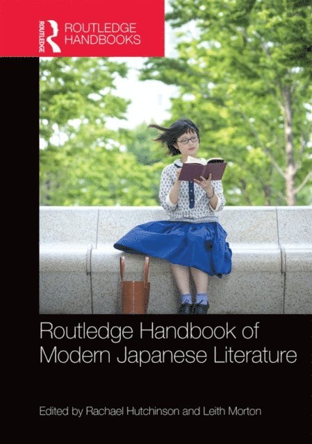 Leith Douglas Morton, Rachael Hutchinson - Routledge Handbook of Modern Japanese Literature, E-bok