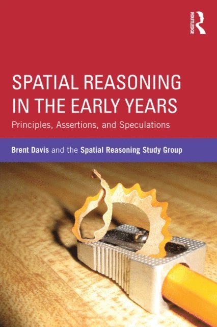Spatial Reasoning Study Group, Brent Davis - Spatial Reasoning in the Early Years, E-bok