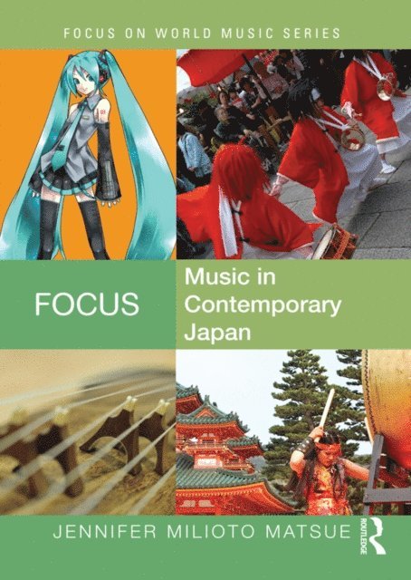 Jennifer Matsue - Focus: Music in Contemporary Japan, E-bok