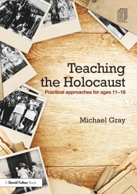 Michael Gray - Teaching the Holocaust, E-bok