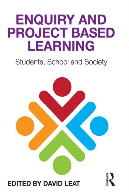 David Leat - Enquiry and Project Based Learning, E-bok