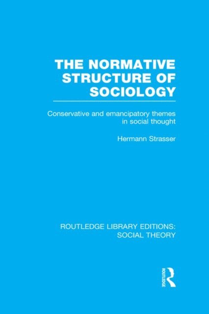 Hermann Strasser - Normative Structure of Sociology, E-bok