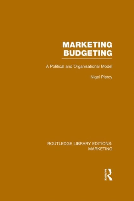 Nigel Piercy - Marketing Budgeting (RLE Marketing), E-bok