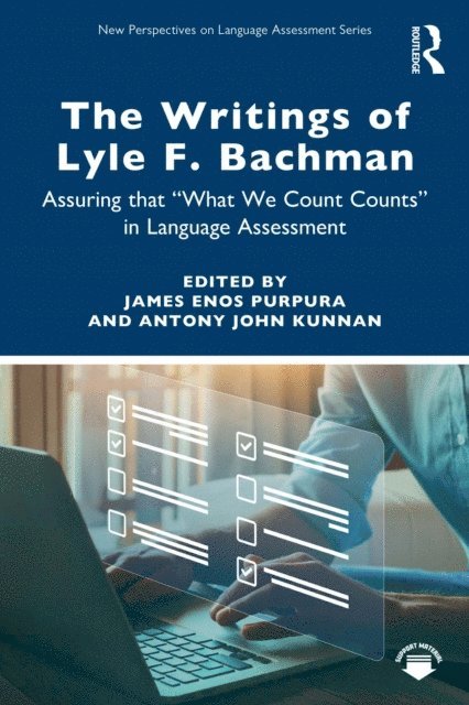 Antony John Kunnan, James Enos Purpura - Writings of Lyle F. Bachman, E-bok