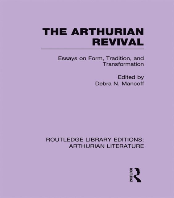 Debra Mancoff - Arthurian Revival, E-bok