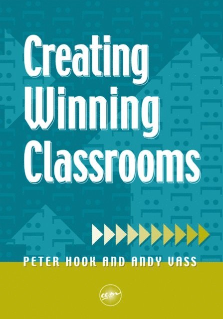 Andy Vass, Peter Hook - Creating Winning Classrooms, E-bok