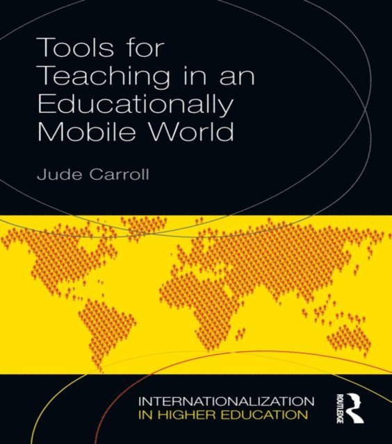 Jude Carroll - Tools for Teaching in an Educationally Mobile World, E-bok