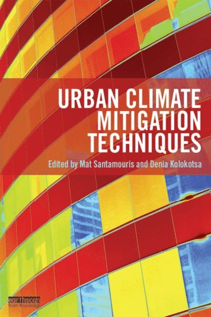 Denia Kolokotsa, Mat Santamouris - Urban Climate Mitigation Techniques, E-bok