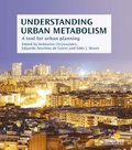 Understanding Urban Metabolism