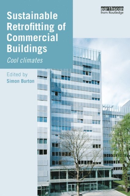 Simon Burton - Sustainable Retrofitting of Commercial Buildings, E-bok
