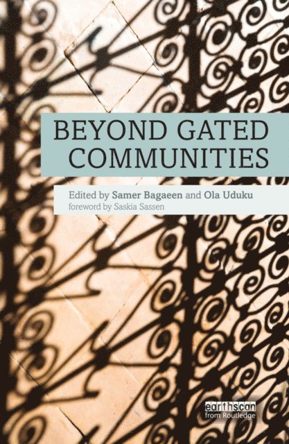 Ola Uduku, Samer Bagaeen - Beyond Gated Communities, E-bok
