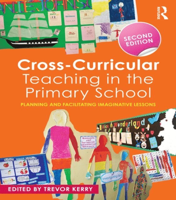 Trevor Kerry - Cross-Curricular Teaching in the Primary School, E-bok