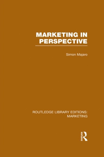Simon Majaro - Marketing in Perspective (RLE Marketing), E-bok