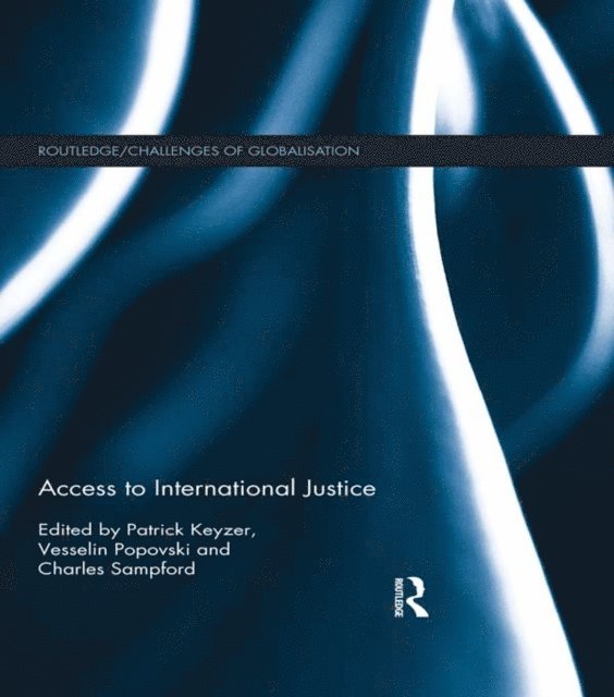 Charles Sampford, Vesselin Popovski, Patrick Keyzer - Access to International Justice, E-bok