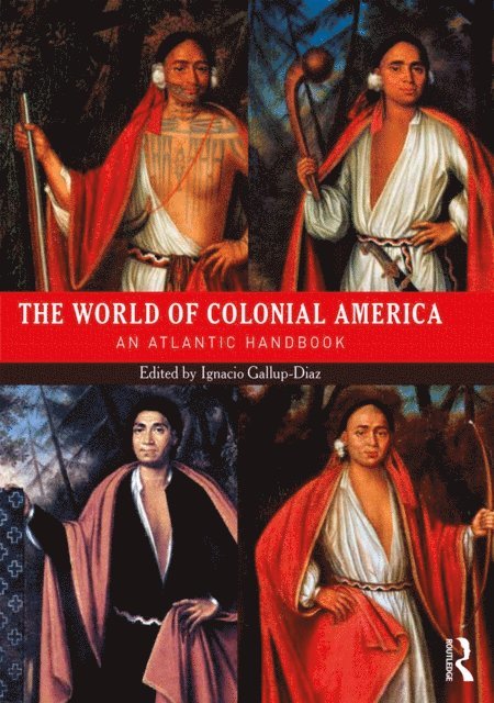 Ignacio Gallup-Diaz - World of Colonial America, E-bok