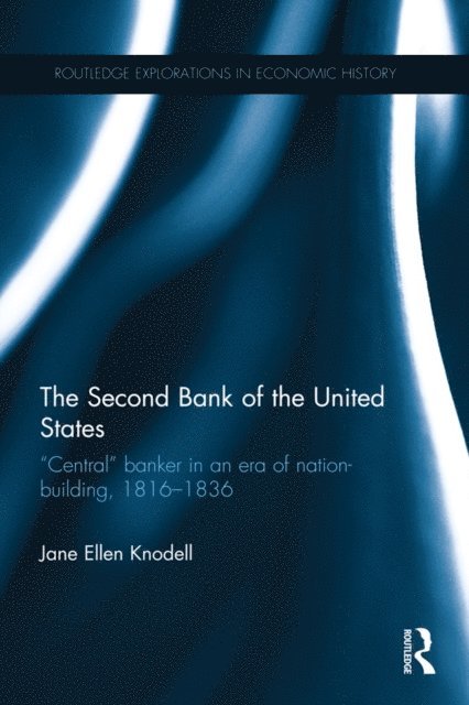 Jane Ellen Knodell - Second Bank of the United States, E-bok