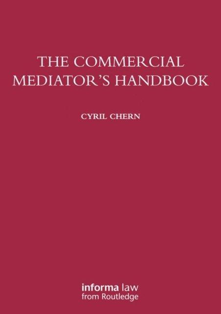 Cyril Chern - Commercial Mediator's Handbook, E-bok