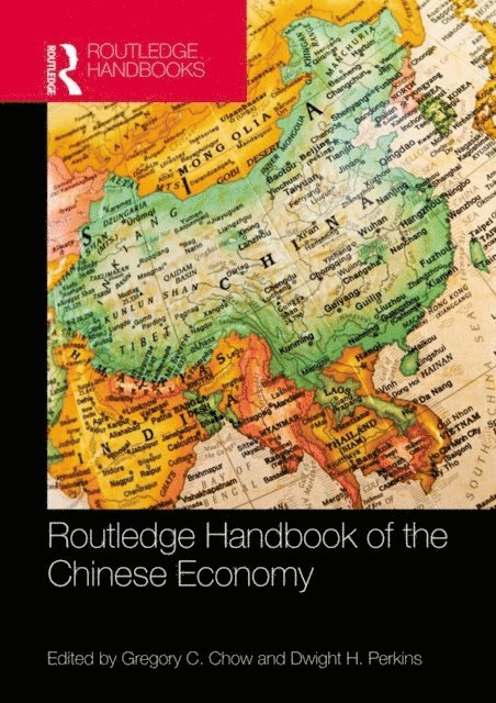 Dwight H. Perkins, Gregory C. Chow - Routledge Handbook of the Chinese Economy, E-bok
