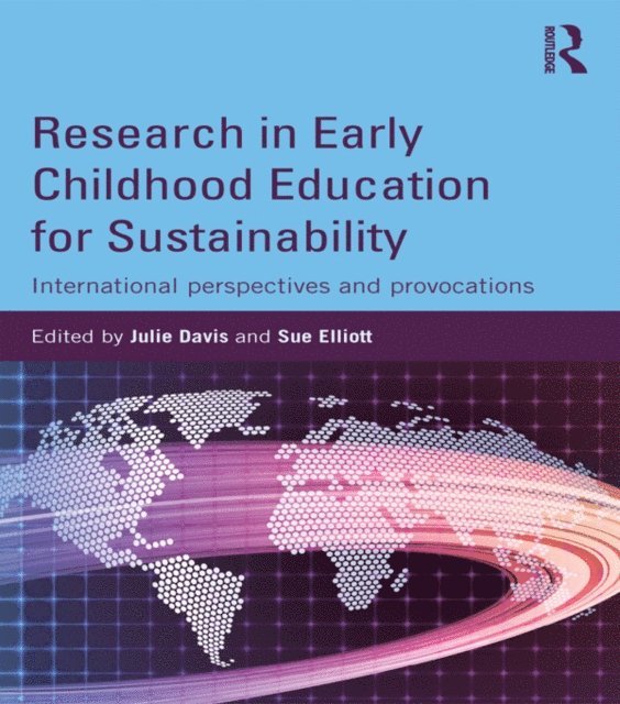 Sue Elliott, Julie Davis - Research in Early Childhood Education for Sustainability, E-bok
