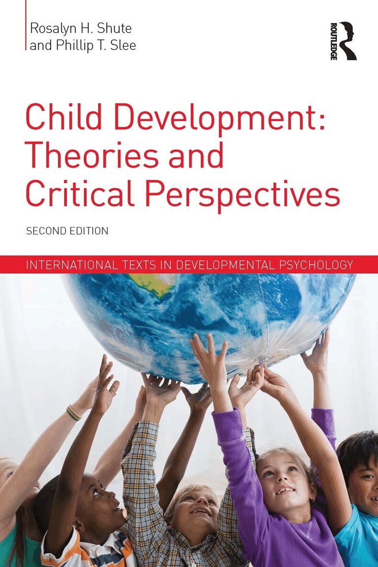 Rosalyn H. Shute, Phillip T. Slee - Child Development, E-bok