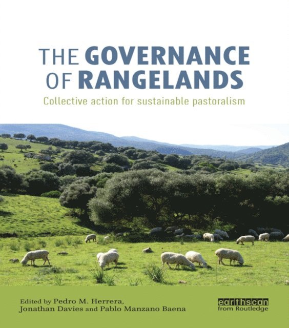 Pablo Manzano Baena, Jonathan Davies, Pedro M. Herrera - Governance of Rangelands, E-bok