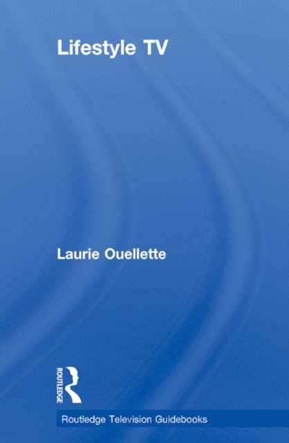Laurie Ouellette - Lifestyle TV, E-bok