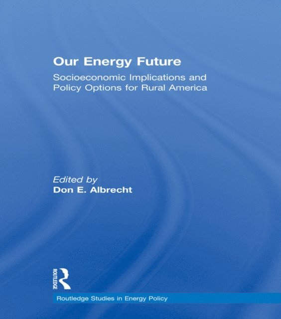 Don E. Albrecht - Our Energy Future, E-bok