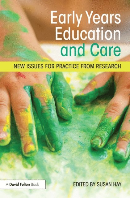 Susan Hay - Early Years Education and Care, E-bok