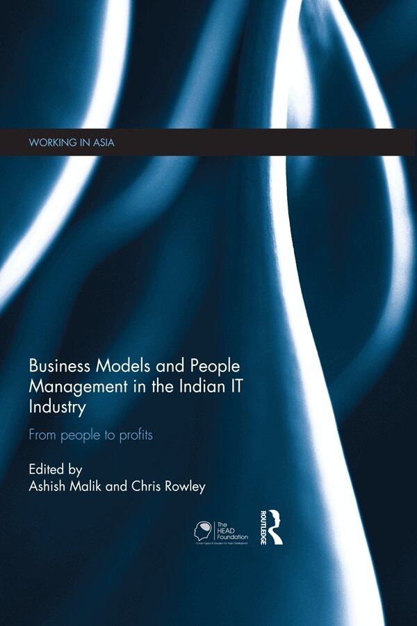 Ashish Malik, Chris Rowley - Business Models and People Management in the Indian IT Industry, E-bok