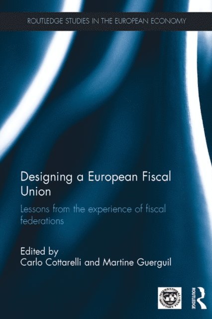 Martine Guerguil, Carlo Cottarelli - Designing a European Fiscal Union, E-bok