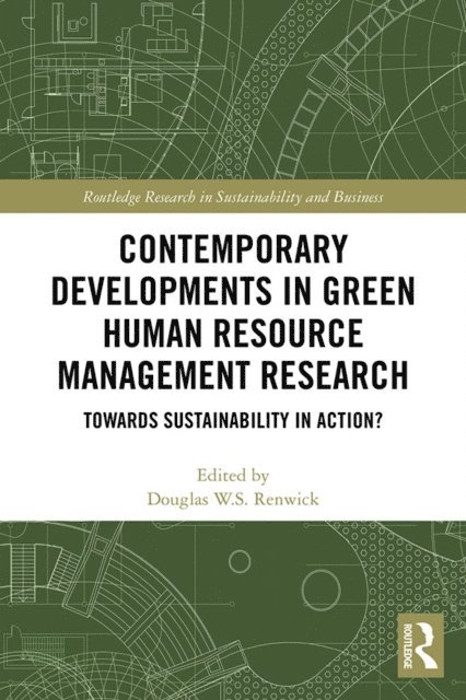 Douglas W.S. Renwick - Contemporary Developments in Green Human Resource Management Research, E-bok