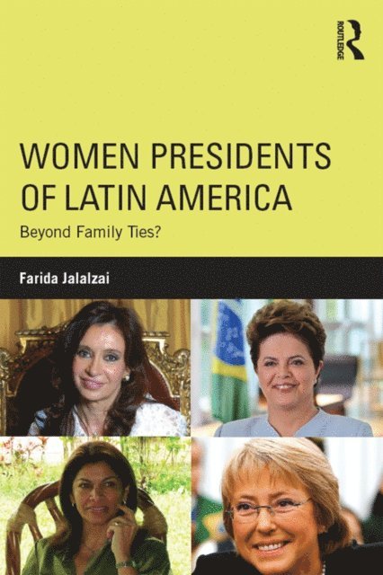 Farida Jalalzai - Women Presidents of Latin America, E-bok