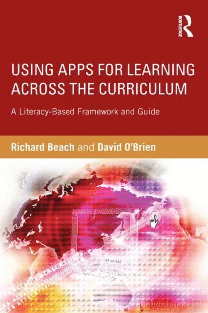 David O'Brien, Richard Beach - Using Apps for Learning Across the Curriculum, E-bok