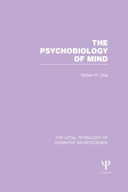 William R. Uttal - Psychobiology of Mind, E-bok