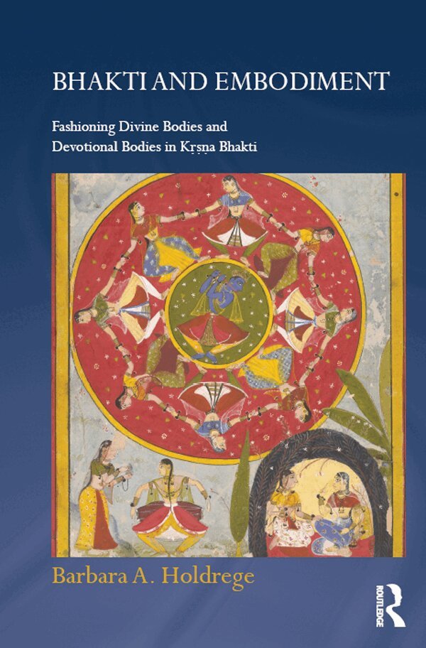Barbara A. Holdrege - Bhakti and Embodiment, E-bok
