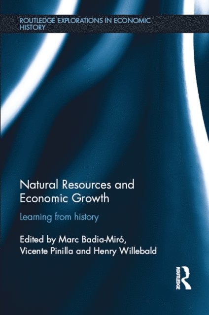 Henry Willebald, Vicente Pinilla, Marc Badia-Miro - Natural Resources and Economic Growth, E-bok