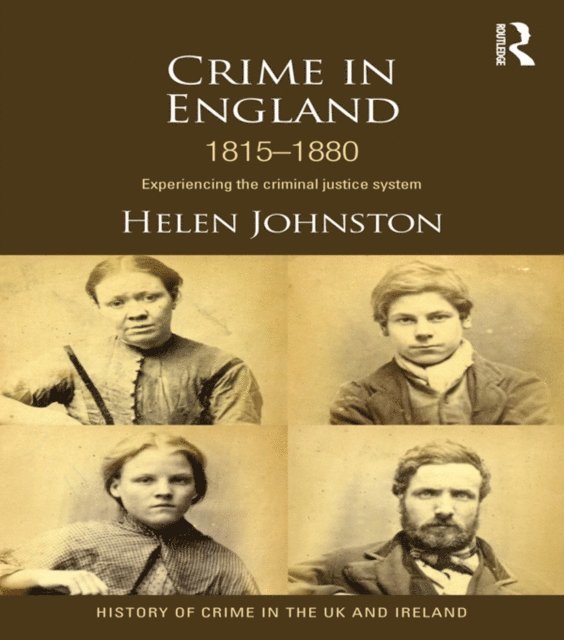 Helen Johnston - Crime in England 1815-1880, E-bok