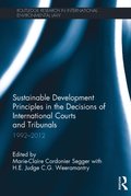 Sustainable Development Principles in the  Decisions of International Courts and Tribunals