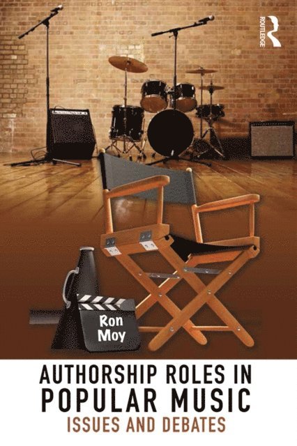 Ron Moy - Authorship Roles in Popular Music, E-bok