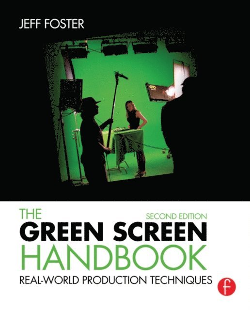 Jeff Foster - Green Screen Handbook, E-bok