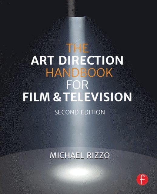 Michael Rizzo - Art Direction Handbook for Film & Television, E-bok