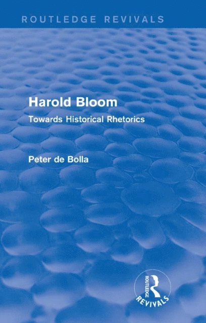 Peter De Bolla - Harold Bloom (Routledge Revivals), E-bok