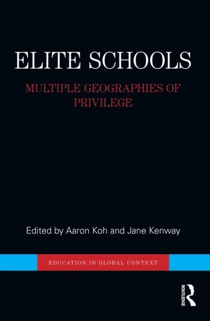Jane Kenway, Aaron Koh - Elite Schools, E-bok