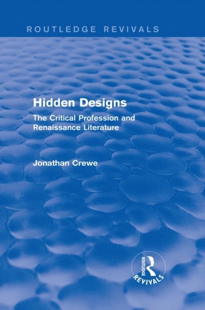 Jonathan Crewe - Hidden Designs (Routledge Revivals), E-bok