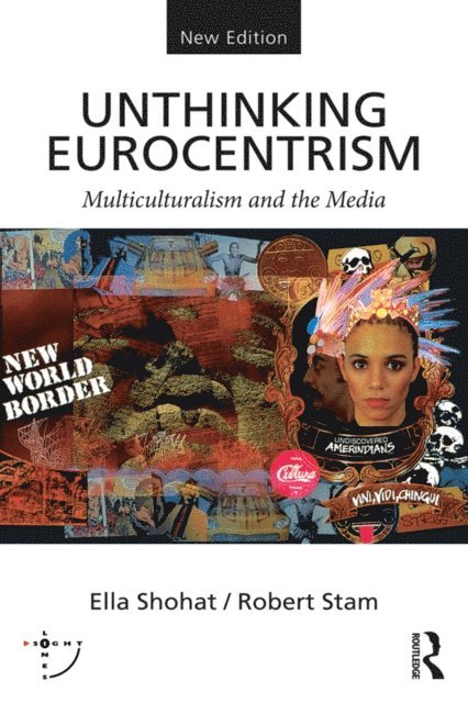 Robert Stam, Ella Shohat - Unthinking Eurocentrism, E-bok