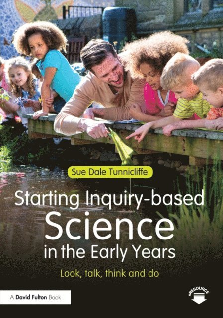Sue Dale Tunnicliffe - Starting Inquiry-based Science in the Early Years, E-bok