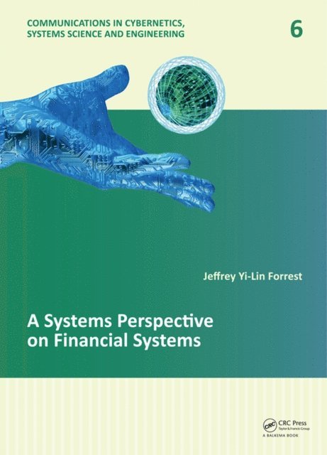 Jeffrey Yi-Lin Forrest - Systems Perspective on Financial Systems, E-bok